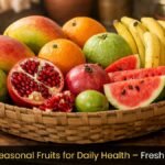 Benefits of seasonal fruits for daily health displayed through a colorful assortment of fresh Indian fruits in a home setting.
